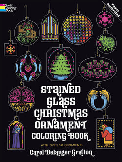 Stained Glass Christmas Ornament Coloring Book by Carol Belanger Grafton
