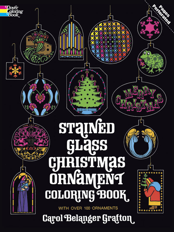 Stained Glass Christmas Ornament Coloring Book by Carol Belanger Grafton