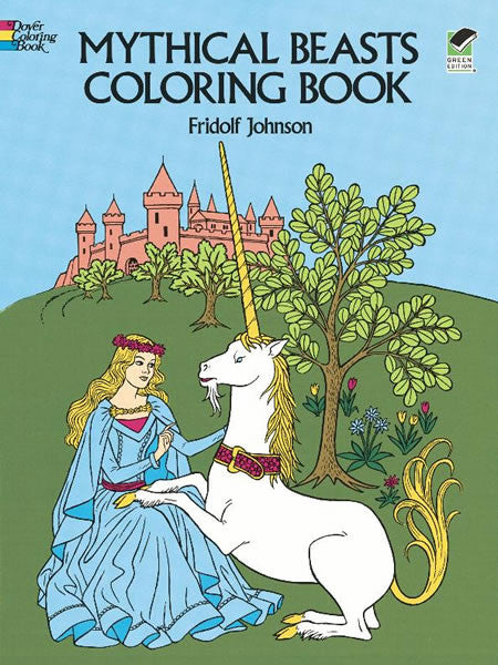 Mythical Beasts Coloring Book by Fridolf Johnson