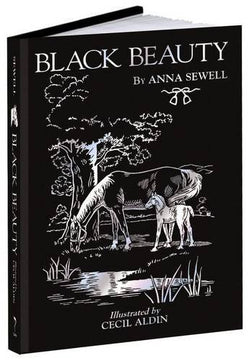Black Beauty (Calla Editions) Hardcover - August 19, 2015 by Anna Sewell (Author), Cecil Aldin (Illustrator)
