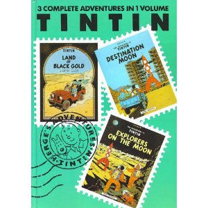 The Adventures of Tintin, Vol. 5: Land of Black Gold / Destination Moon / Explorers on the Moon (3 Volumes in 1)