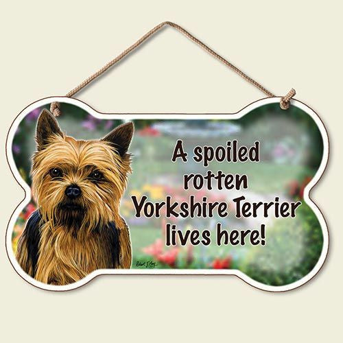 Decorative Wood Sign: A Spoiled Rotten Yorkshire Terrier lives Here!
