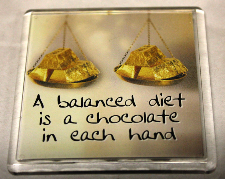 Sentiments Magnets - A Balanced Diet Is a Chocolate in Each Hand