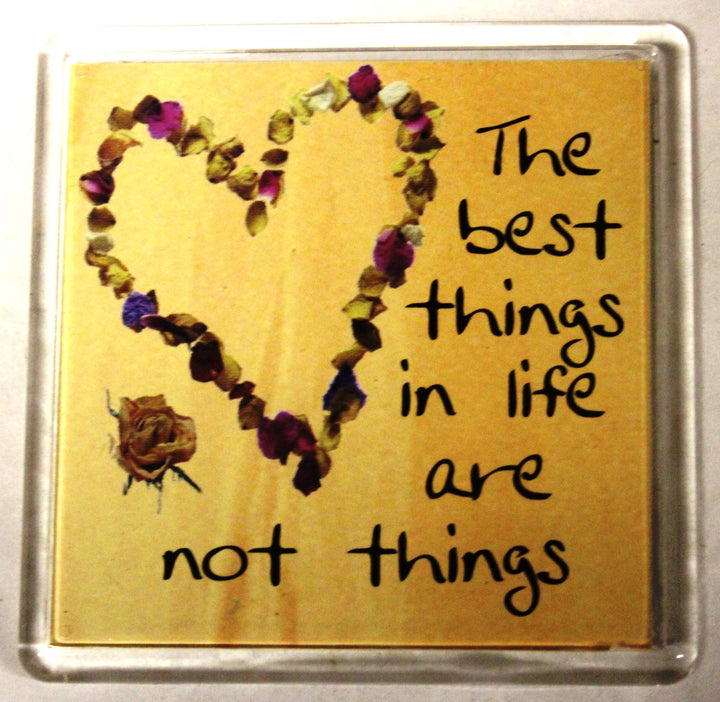 Sentiments Magnets - The Best Things in Life Are Not Things