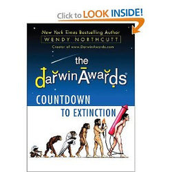 The Darwin Awards Countdown to Extinction