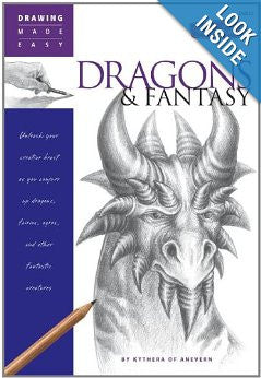 Drawing Made Easy: Dragons & Fantasy: Unleash your creative beast as you conjure up dragons, fairies, ogres, and other fantastic creatures Paperback