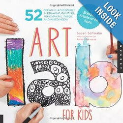 Art Lab for Kids: 52 Creative Adventures in Drawing, Painting, Printmaking, Paper, and Mixed Media-For Budding Artists of All Ages (Lab Series) Paperback