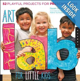 Art Lab for Little Kids: 52 Playful Projects for Preschoolers (Lab Series) Paperback