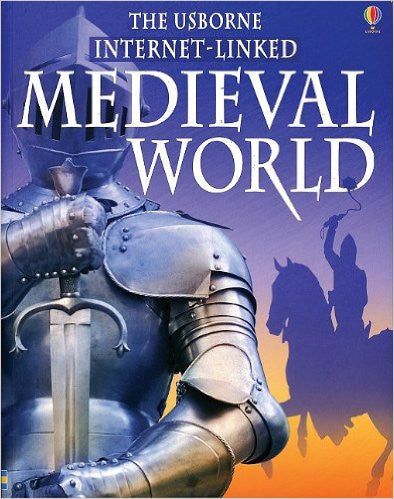 Medieval World - Internet Linked (World History (Usborne))